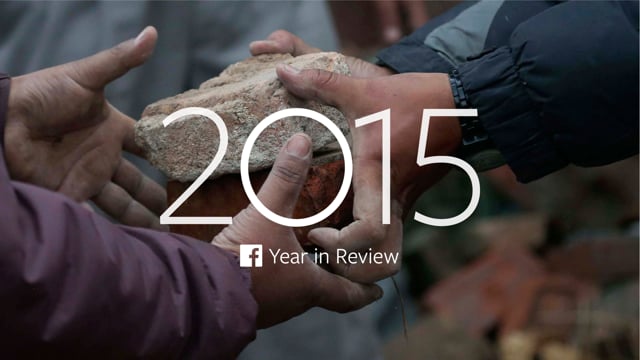 Facebook 2015 Year In Review, The 10 Events of The Year In A&nbsp;Video